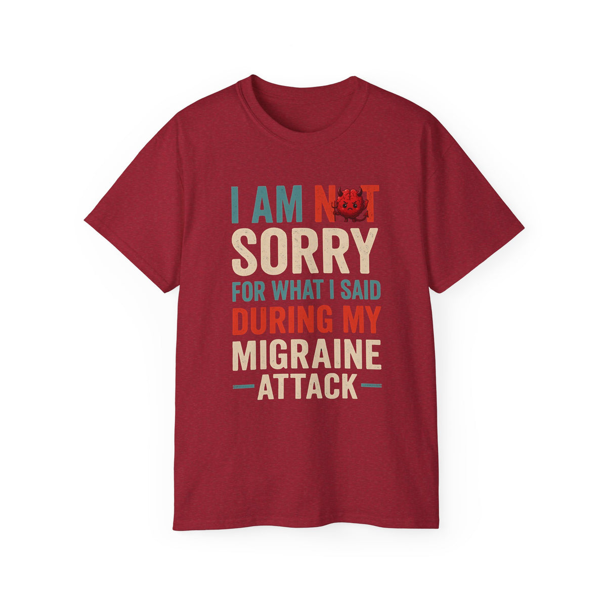 Not Sorry Migraine Attack Tee - Unisex Ultra Cotton Shirt