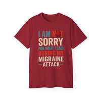 Not Sorry Migraine Attack Tee - Unisex Ultra Cotton Shirt