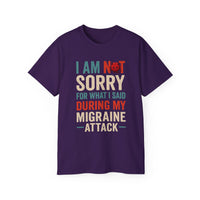 Not Sorry Migraine Attack Tee - Unisex Ultra Cotton Shirt