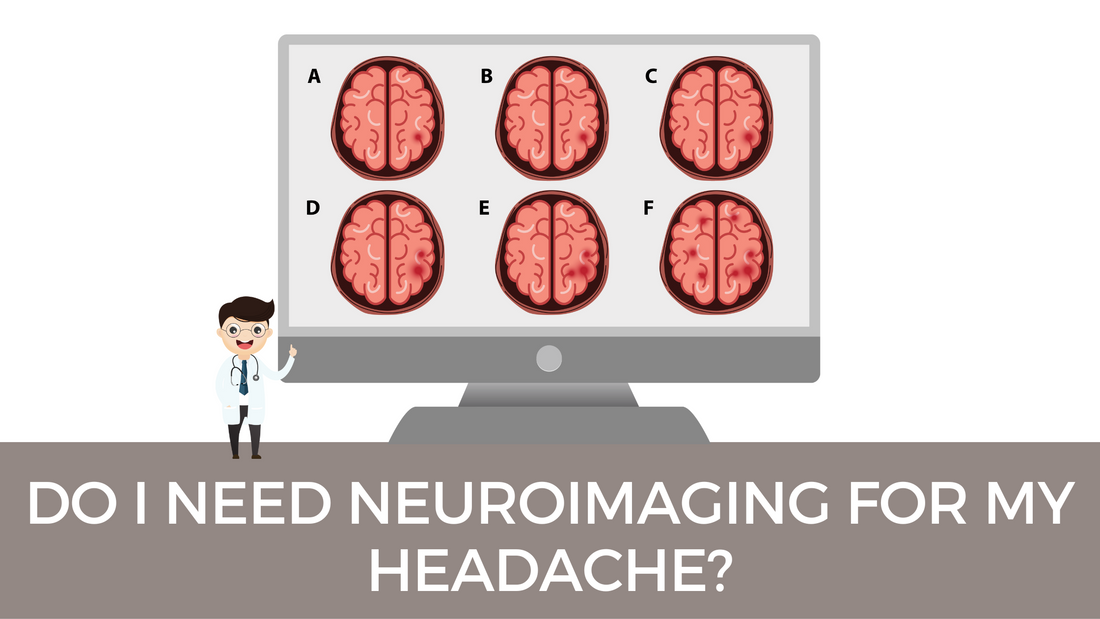 Do I Need Neuroimaging For My Headache?