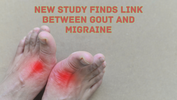 New Study Finds Link Between Gout and Migraine