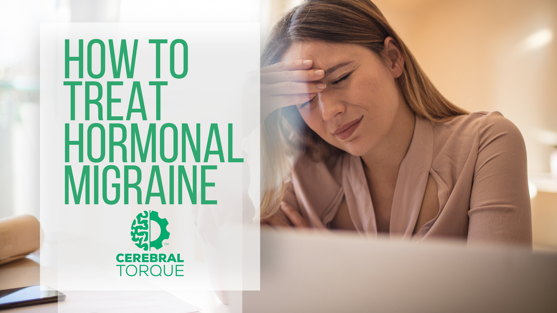 Hormonal Migraines Cerebral Torque