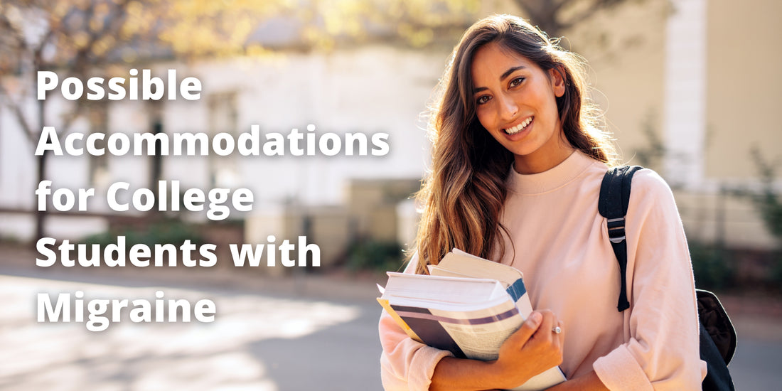 Possible Accommodations for College Students with Migraine