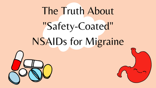 The Truth About "Safety-Coated" NSAIDs for Migraine