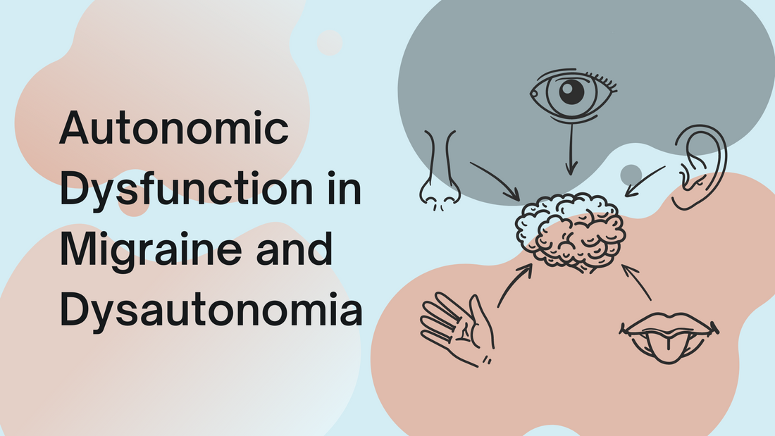 Autonomic Dysfunction in Migraine and Dysautonomia – Cerebral Torque