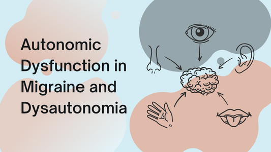 Autonomic Dysfunction in Migraine and Dysautonomia