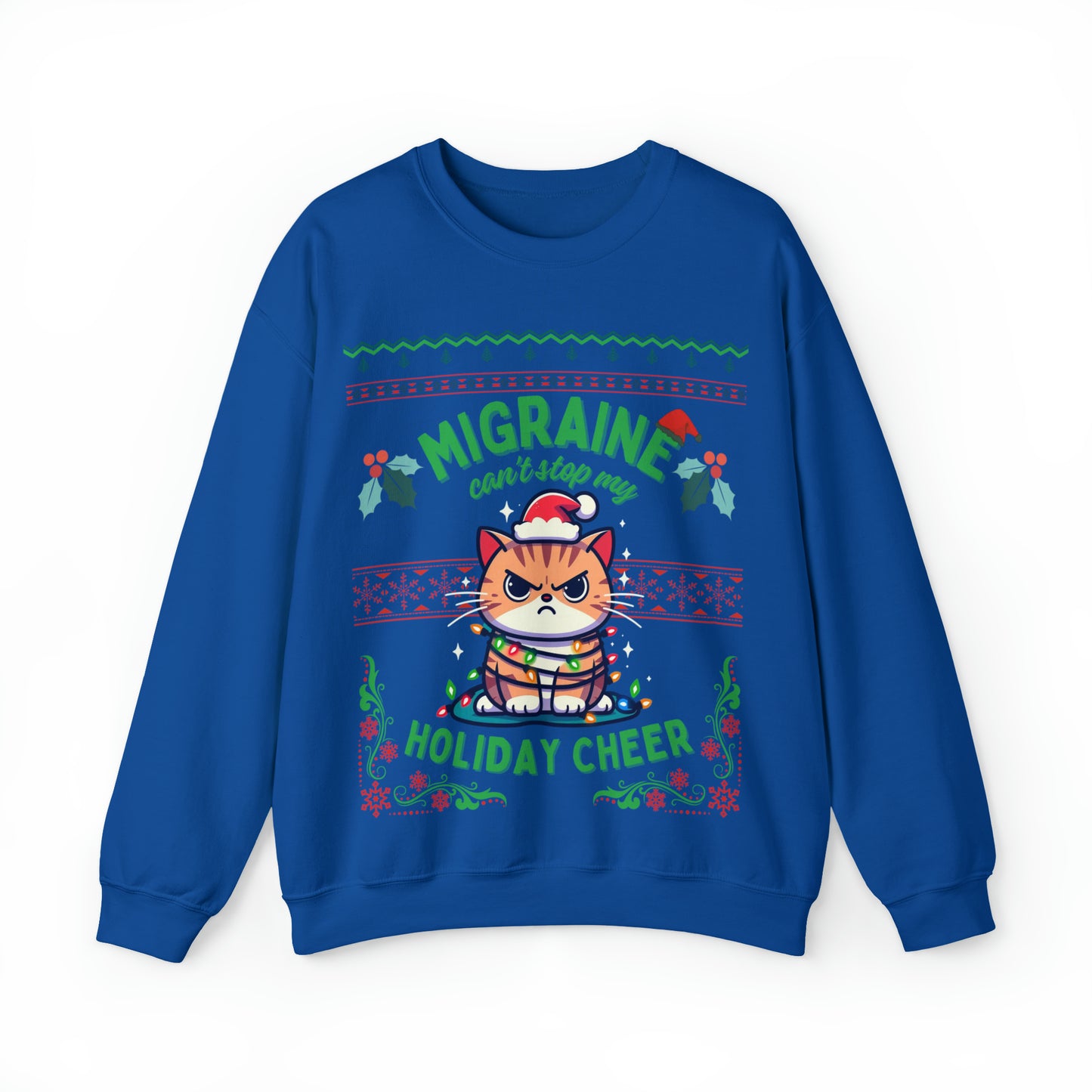 Migraine Can't Stop My Holiday Cheer (cat) Crewneck Sweatshirt
